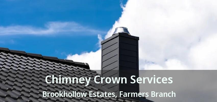 Chimney Crown Services Brookhollow Estates, Farmers Branch - TX