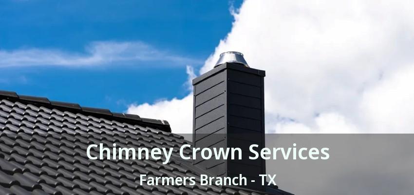 Chimney Crown Services Farmers Branch - TX
