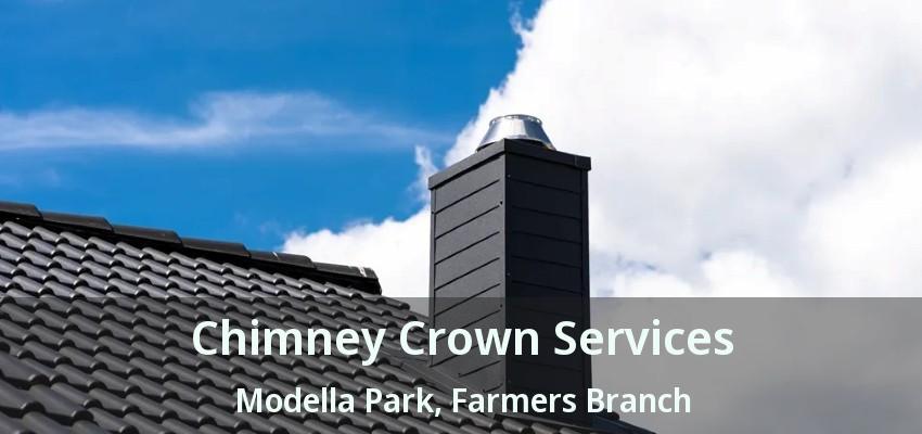 Chimney Crown Services Modella Park, Farmers Branch - TX