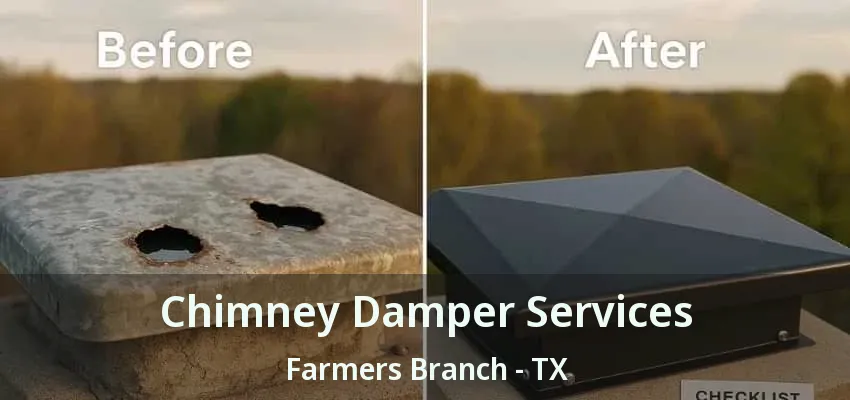 Chimney Damper Services Farmers Branch - TX