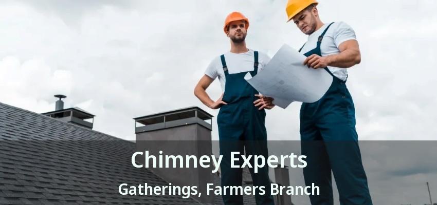 Chimney Experts Gatherings, Farmers Branch - TX