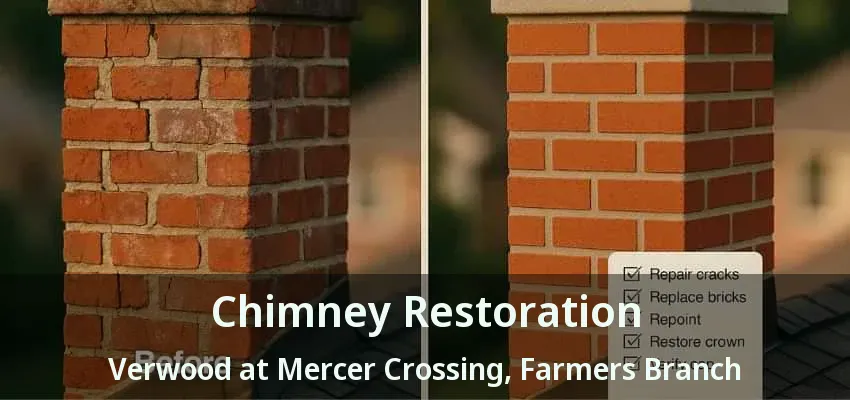 Chimney Restoration Verwood at Mercer Crossing, Farmers Branch - TX