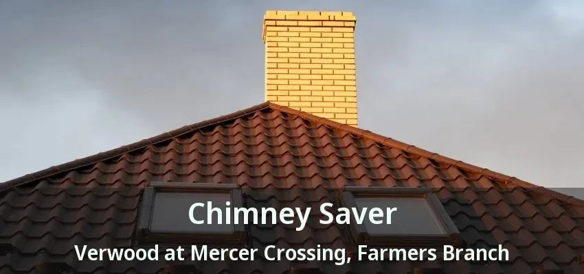 Chimney Saver Verwood at Mercer Crossing, Farmers Branch - TX
