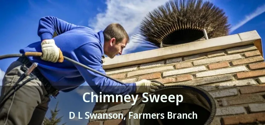 Chimney Sweep D L Swanson, Farmers Branch - TX