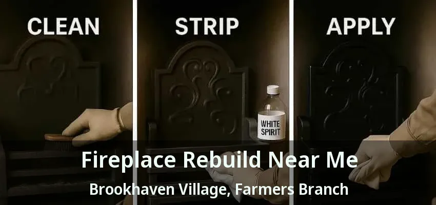 Fireplace Rebuild Near Me Brookhaven Village, Farmers Branch - TX