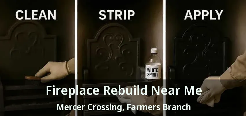Fireplace Rebuild Near Me Mercer Crossing, Farmers Branch - TX