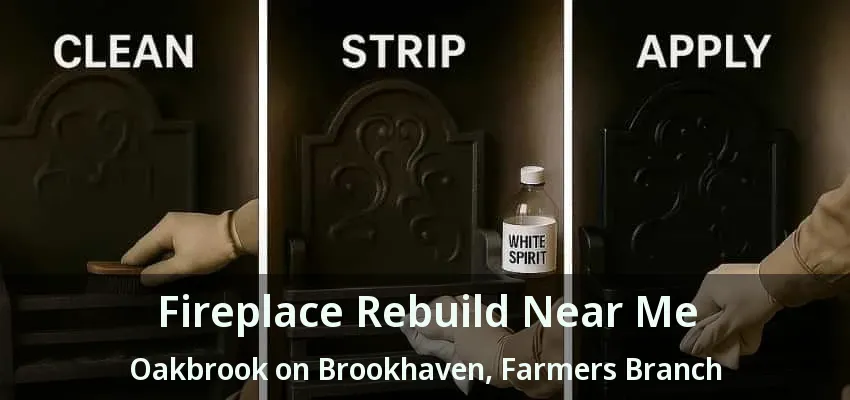 Fireplace Rebuild Near Me Oakbrook on Brookhaven, Farmers Branch - TX