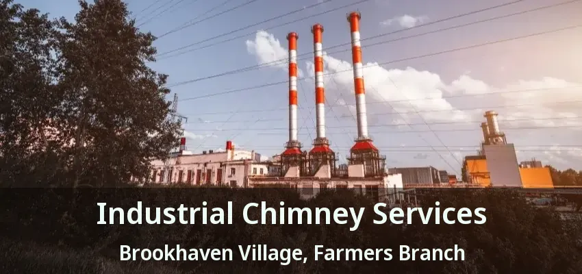 Industrial Chimney Services Brookhaven Village, Farmers Branch - TX