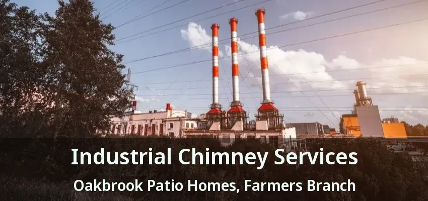 Industrial Chimney Services Oakbrook Patio Homes, Farmers Branch - TX