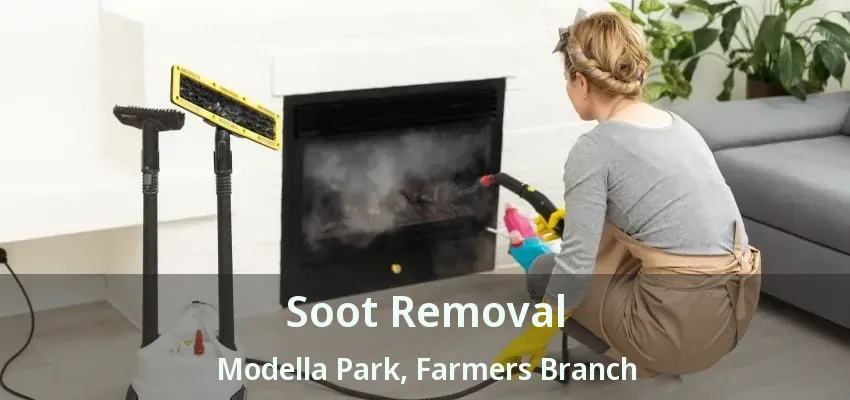Soot Removal Modella Park, Farmers Branch - TX