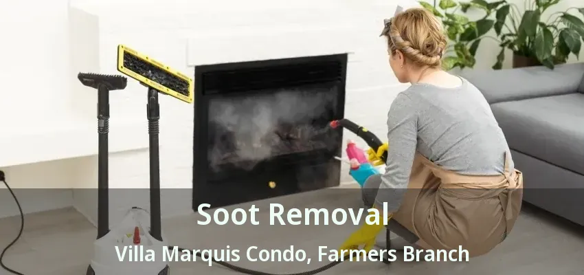 Soot Removal Villa Marquis Condo, Farmers Branch - TX